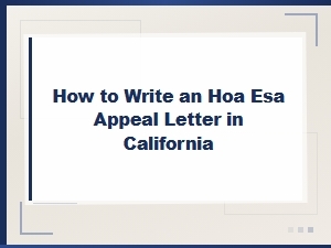 Writing an Hoa Esa Appeal Letter in California