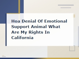 Hoa Denying Your Esa in California? Know Your Rights