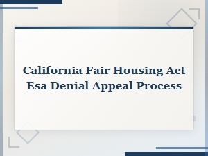 How to Appeal an Esa Denial Under California Fair Housing