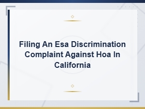 How to File an Esa Complaint Against an Hoa in Ca
