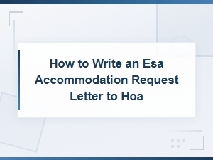 Writing an Esa Accommodation Letter to Your Hoa