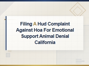 Filing a Hud Complaint for Esa Denial in California